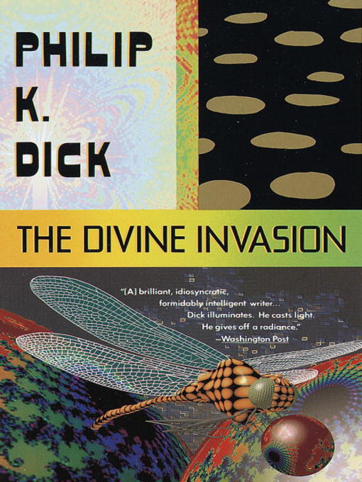 Title details for The Divine Invasion by Philip K. Dick - Available